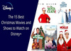 best christmas movies and shows on Disney Plus