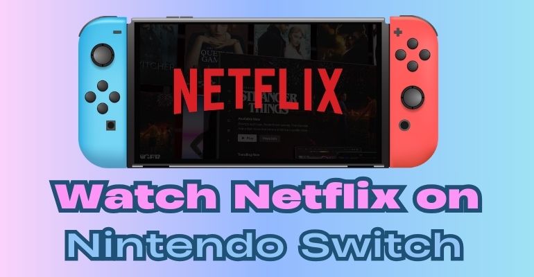nintendo switch netflix