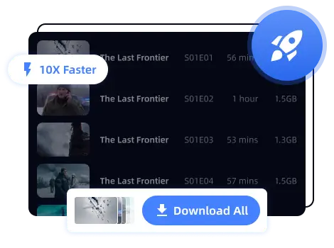 batch download TV shows and movies at 10X speed
